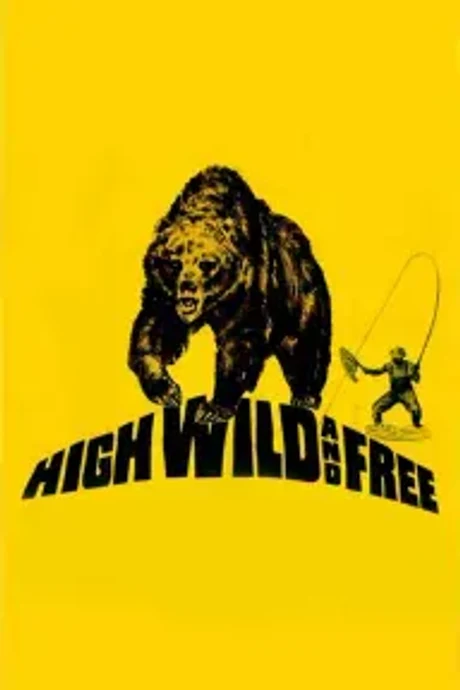 Cover of High, Wild and Free
